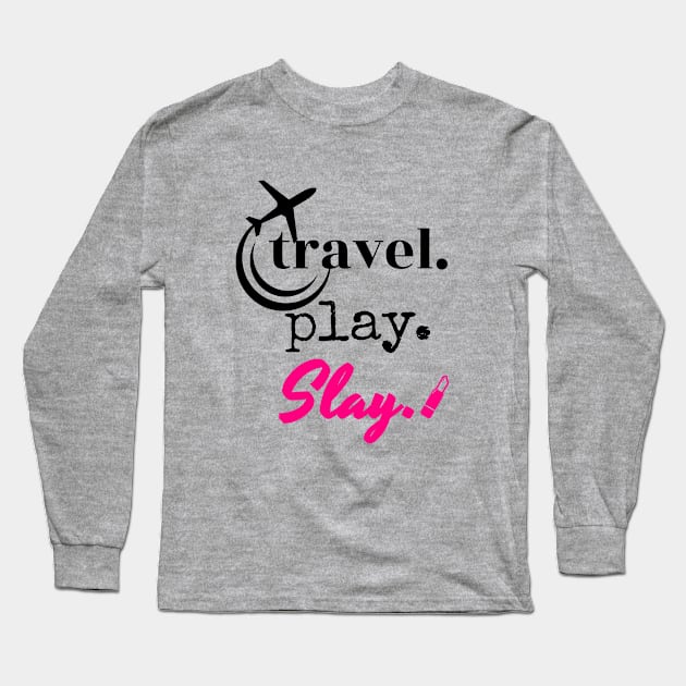 TRAVELPLAYSLAY Long Sleeve T-Shirt by travel2live_live2travel